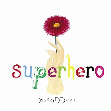 yukaDD「Superhero」single release + weibo account opened